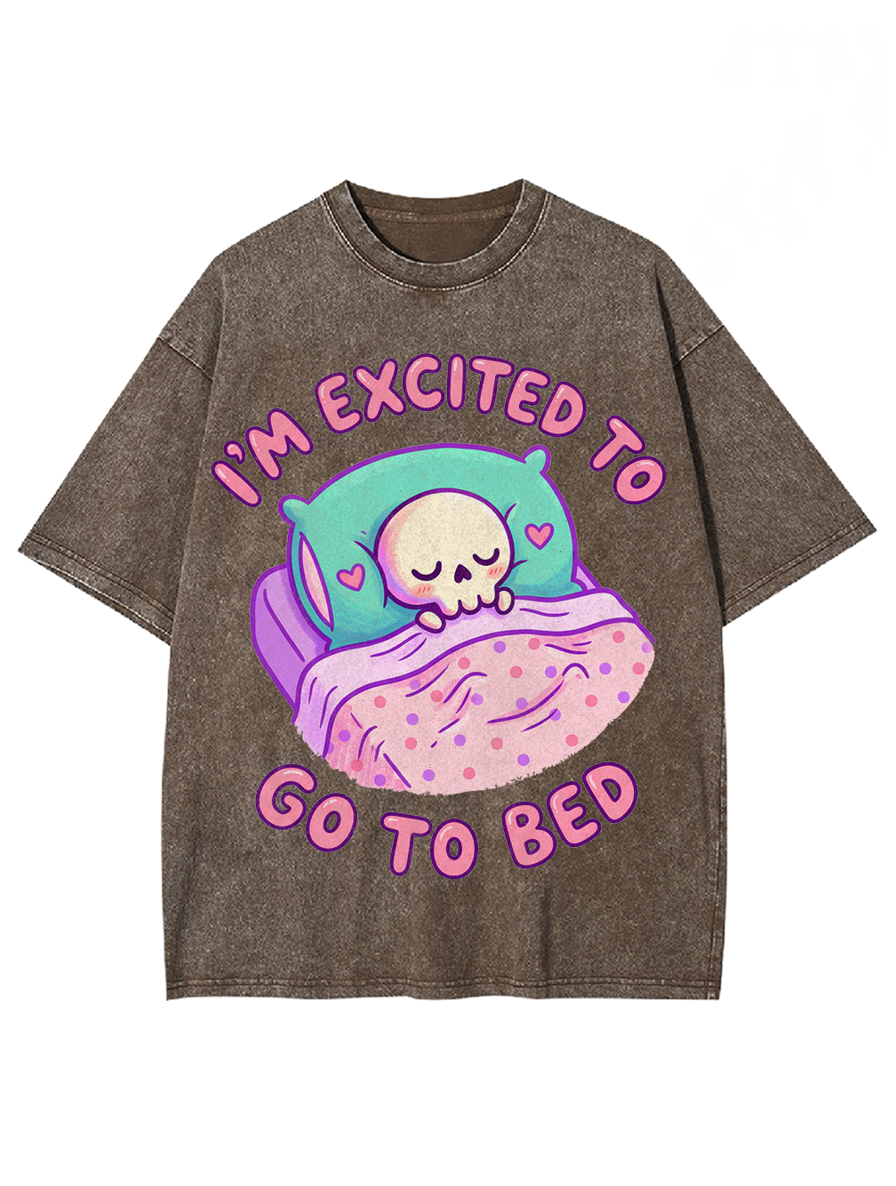 I'm excited to go to bed Washed Tshirt