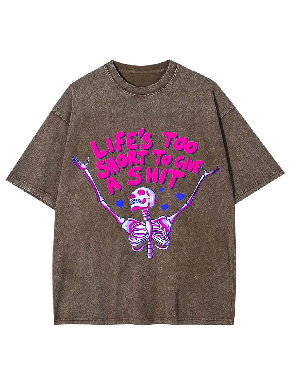 Life's Too Short To Gine A Shit Washed Tshirt
