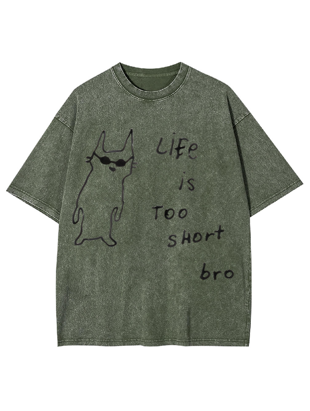 Life is too short bro Washed Tshirt