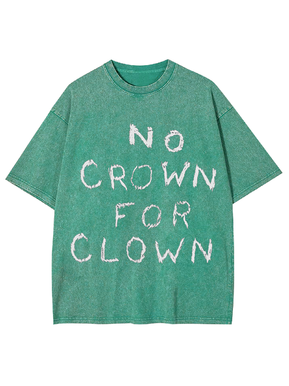 NO CROWN FOR CLOWN Washed Tshirt