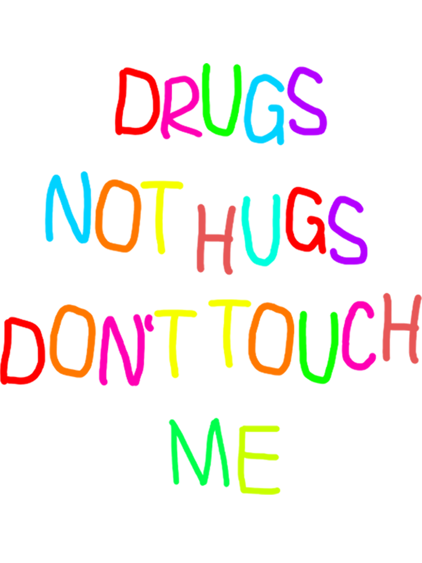 DRUGS NOT HUGS DON’T TOUCH ME Washed Tshirt