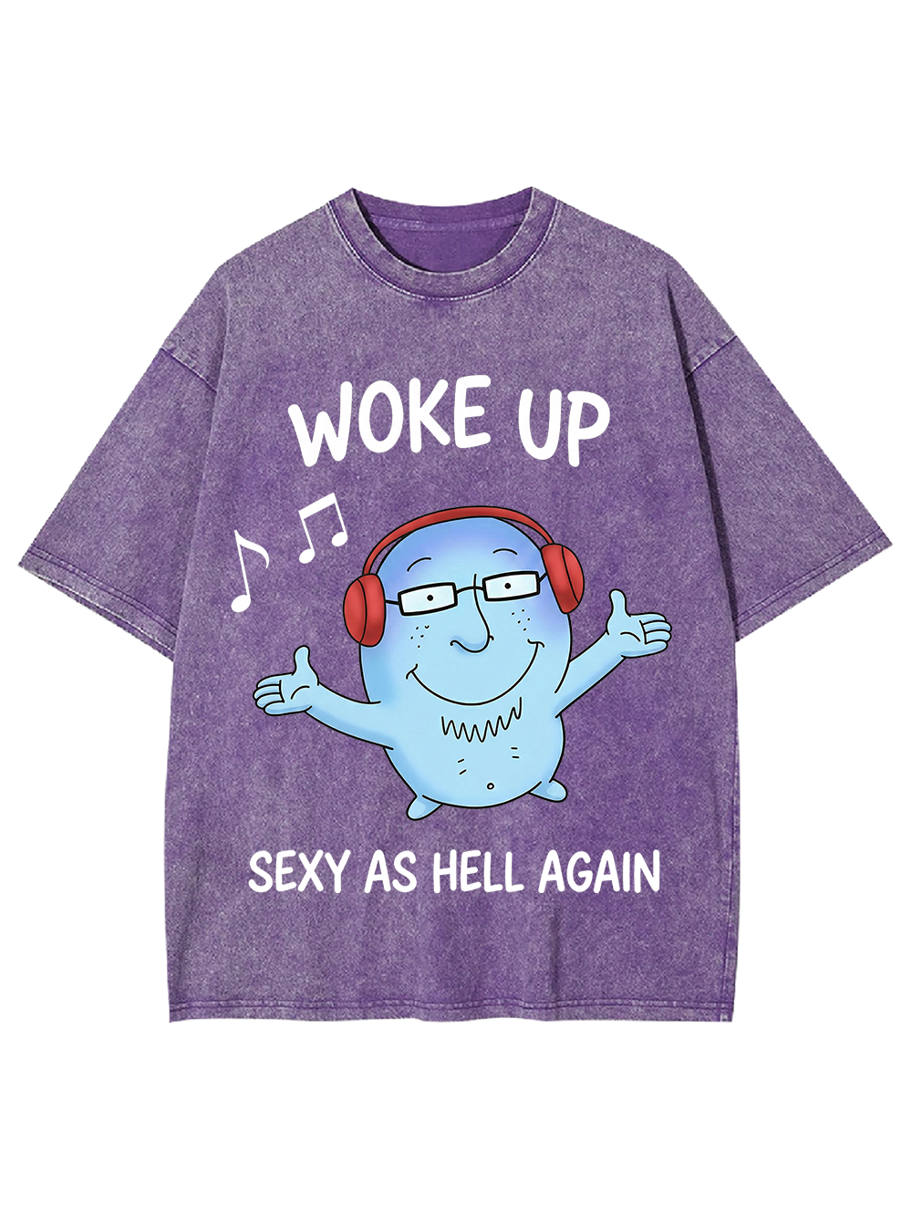 WOKE UP SEXY AS HELL AGAIN Washed Tshirt