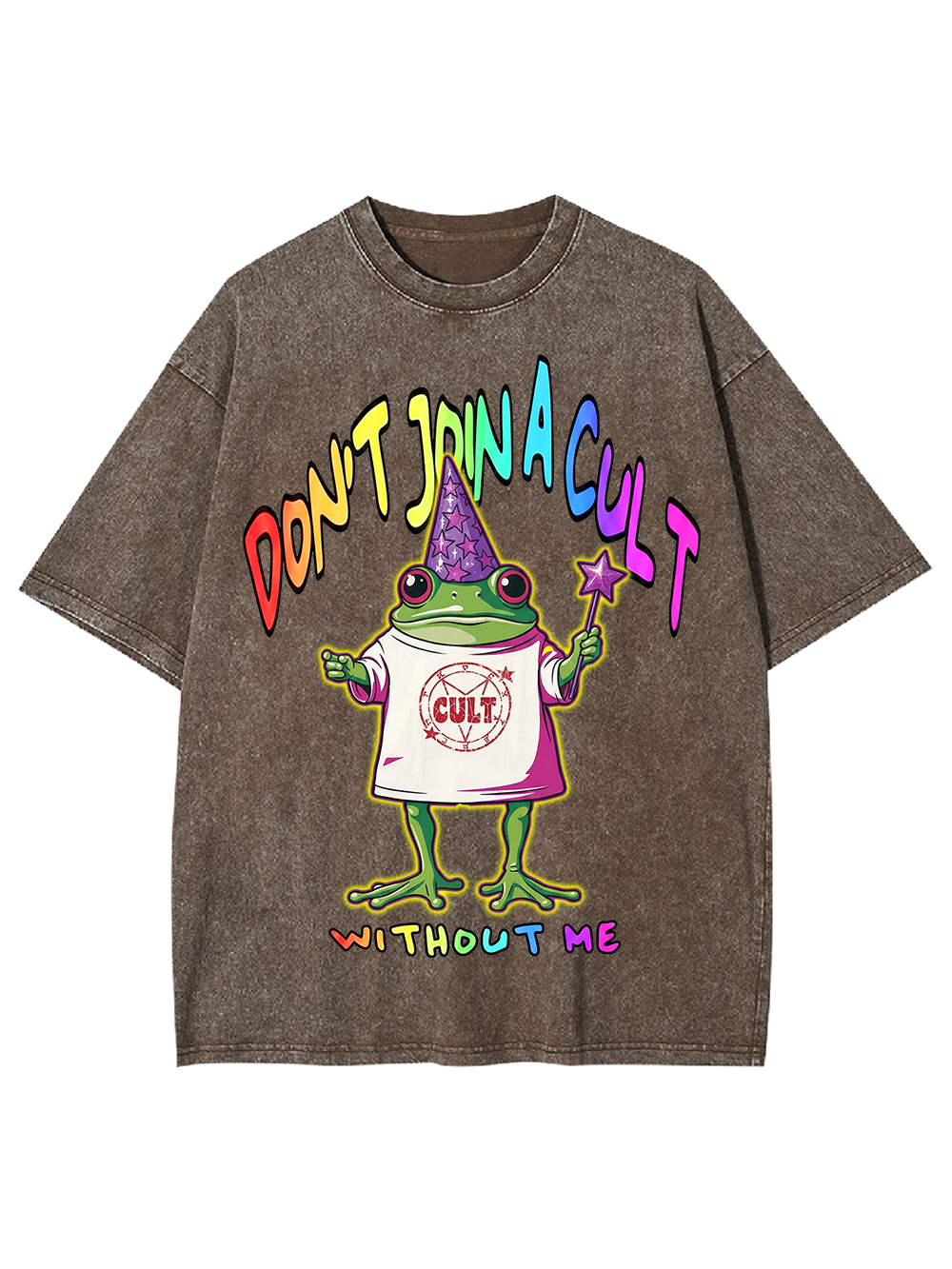 DON’T JOIN A CULT WITHOUT ME Washed Tshirt