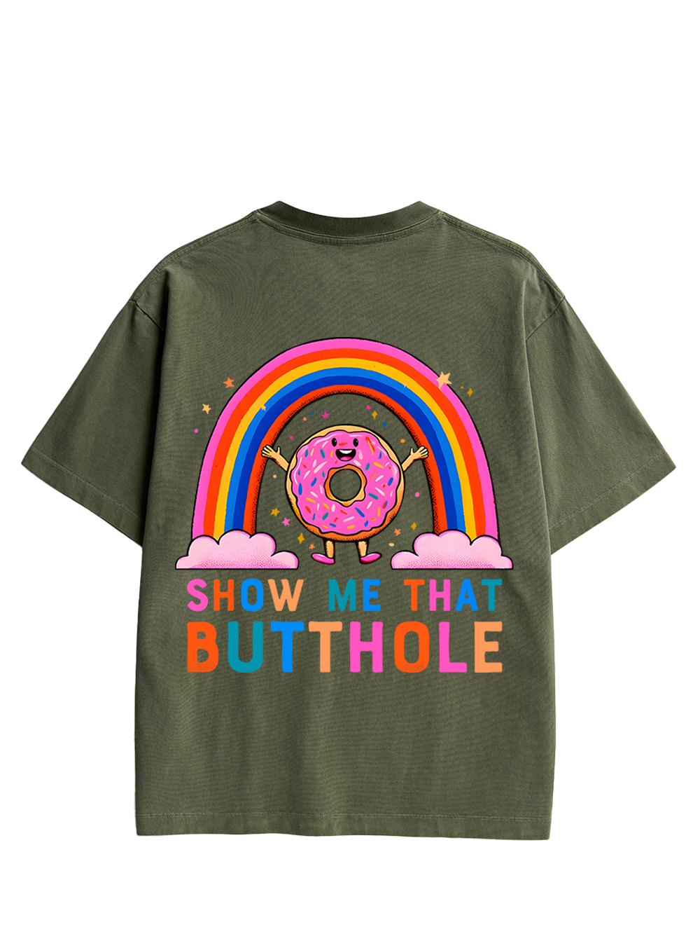 SHOW ME THAT BUTTHOLE DOUBLE SIDED PRINT WASHED TSHIRT