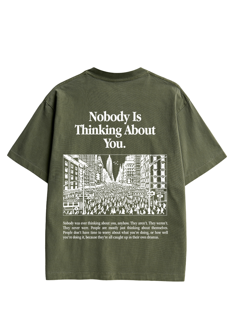 NOBODY IS THINKING ABOUT YOU DOUBLE SIDED PRINT WASHED TSHIRT