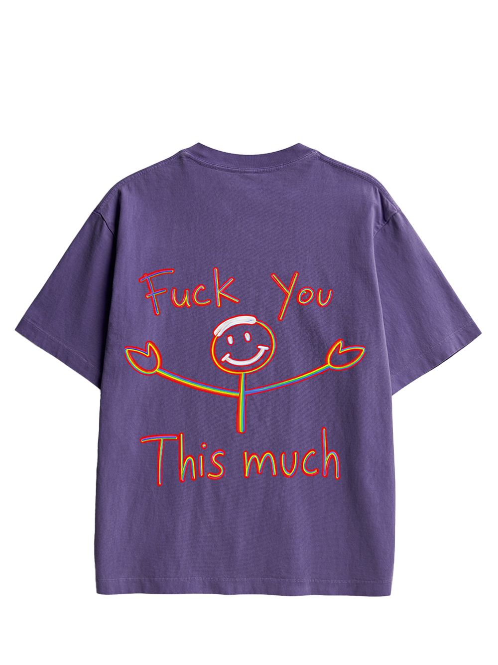 FUCK YOU THIS MUCH DOUBLE SIDED PRINT WASHED TSHIRT