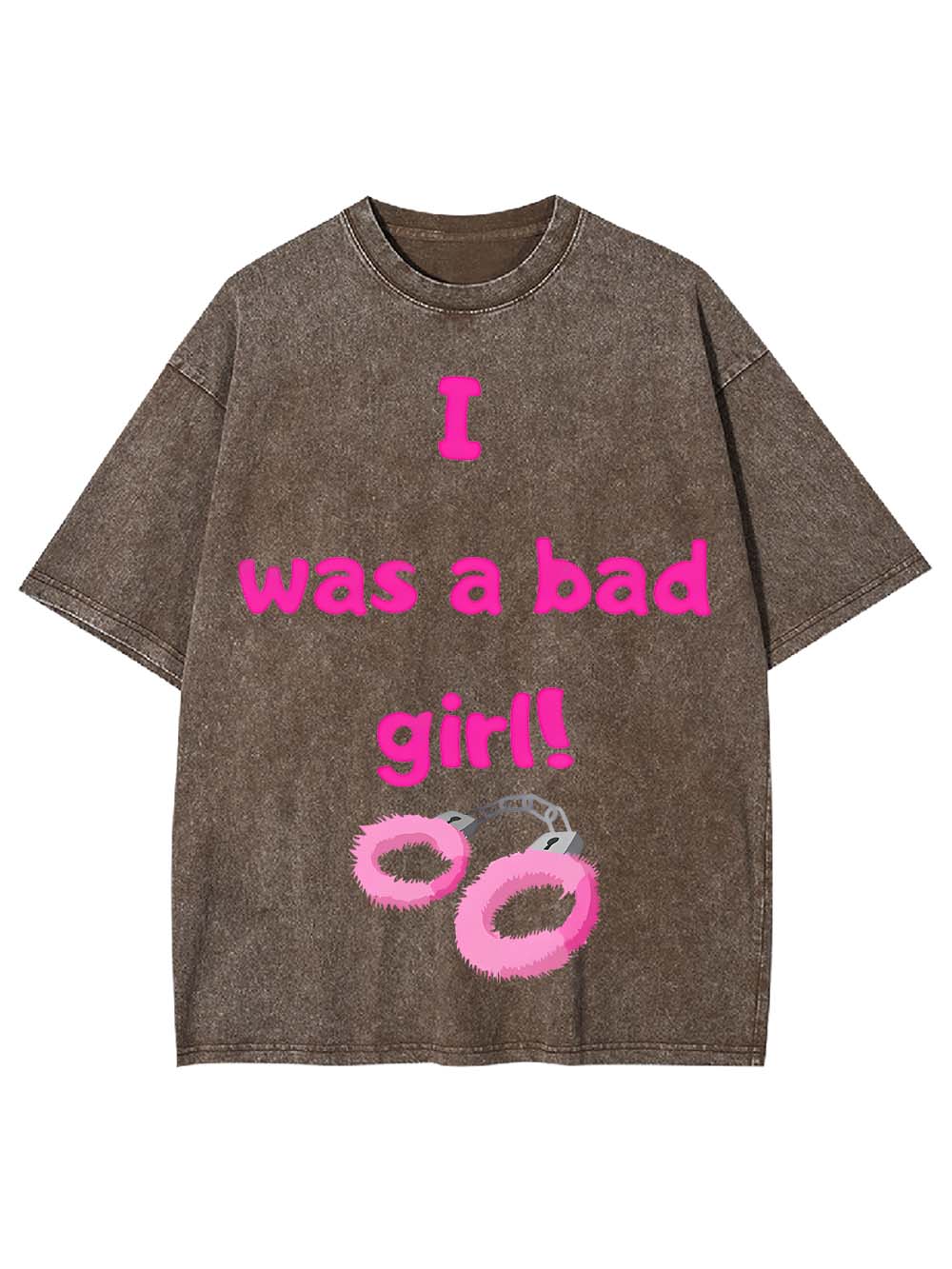 I Was A Bad Girl! Washed Tshirt