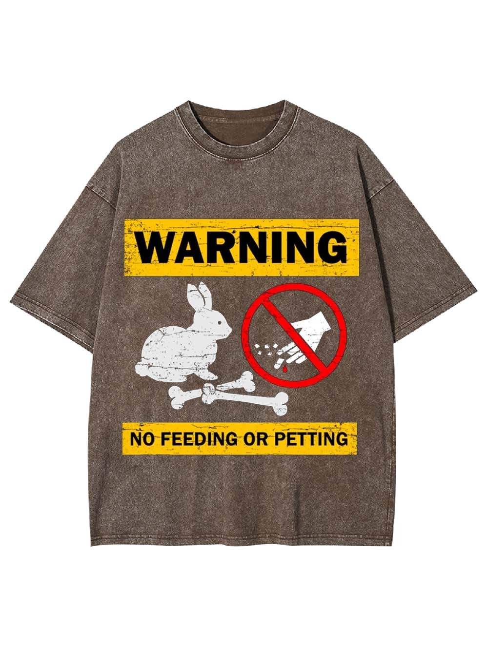 Warning No Feeding Or Petting Washed Tshirt