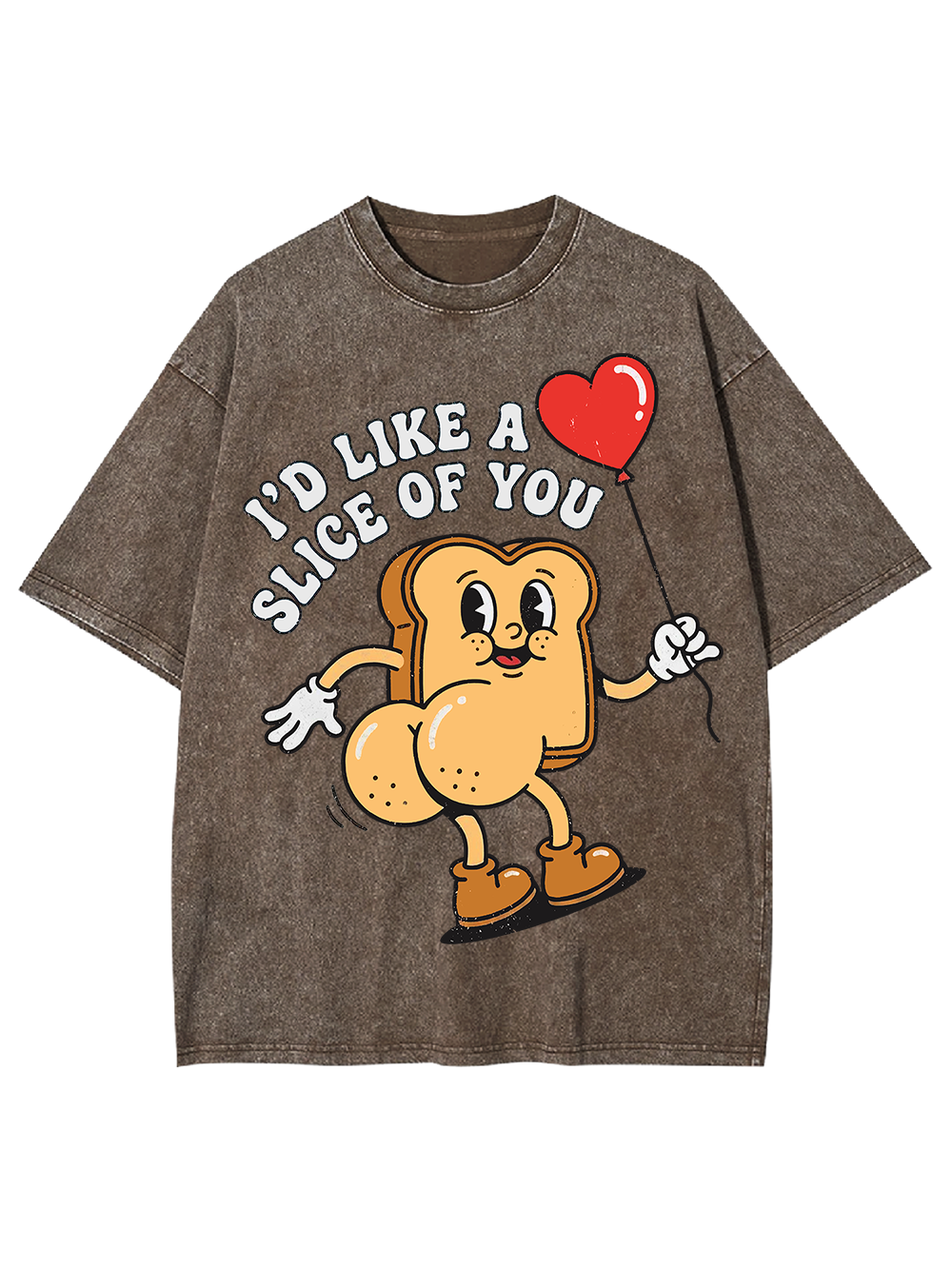 I’D LIKE A SLICE OF YOU WASHED TSHIRT