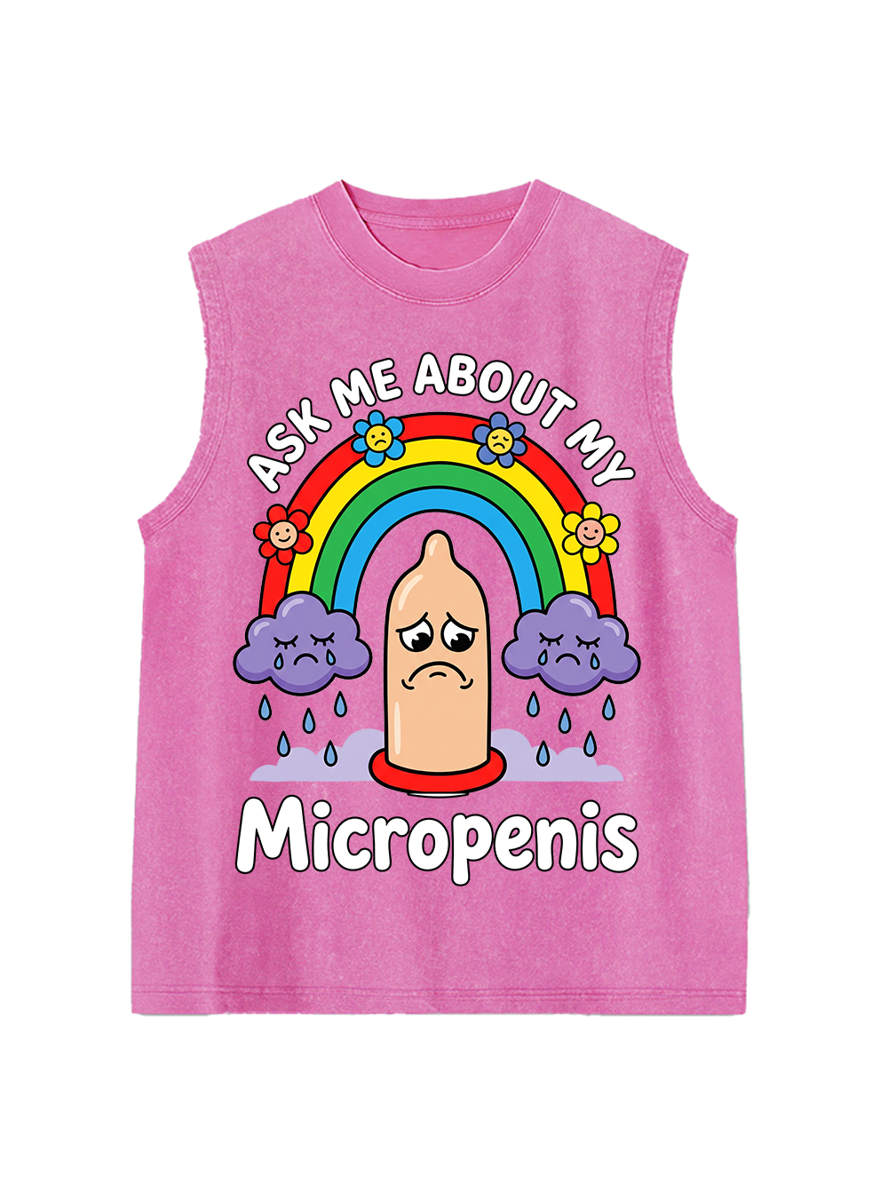 ASK ME ABOUT MY MICROPENIS WASHED TANK TOP