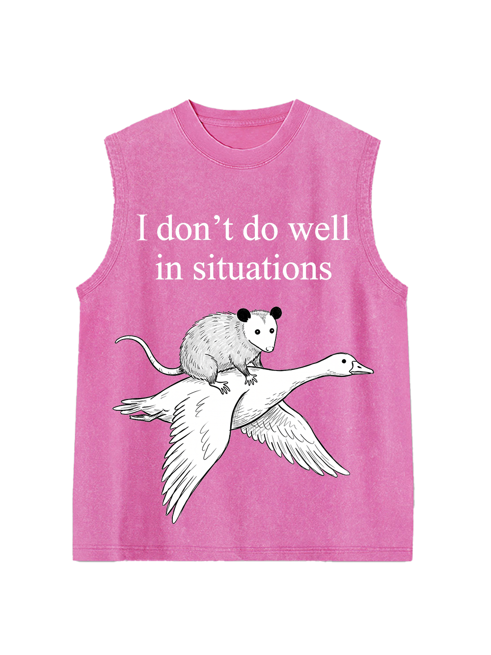 I DON’T DO WELL IN SITUATIONS WASHED TANK TOP