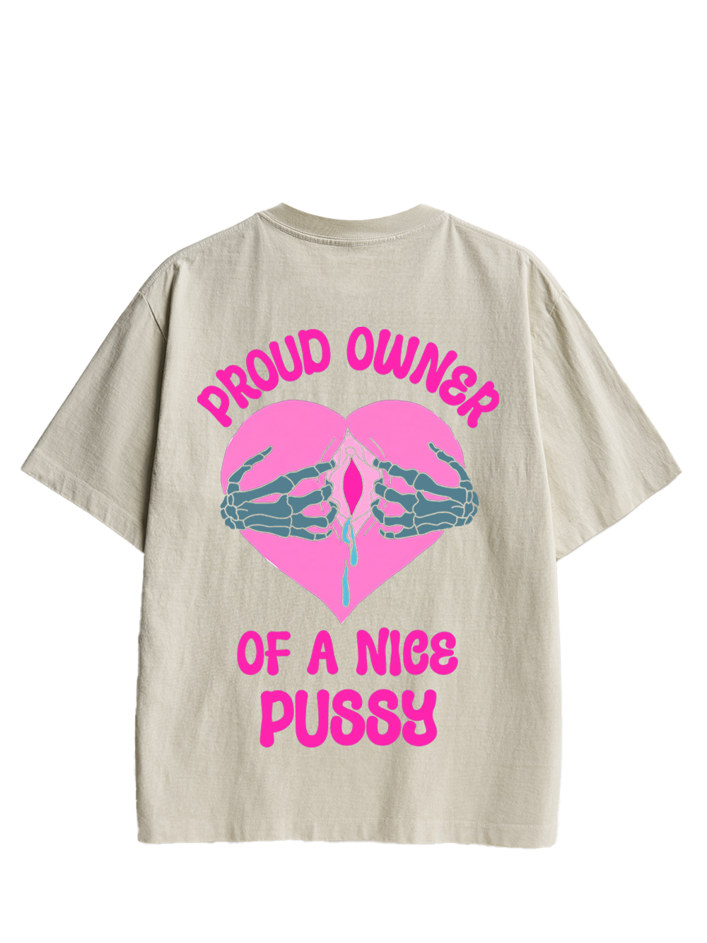 PROUD OWNER OF A NICE PUSSY DOUBLE SIDED PRINT WASHED TSHIRT