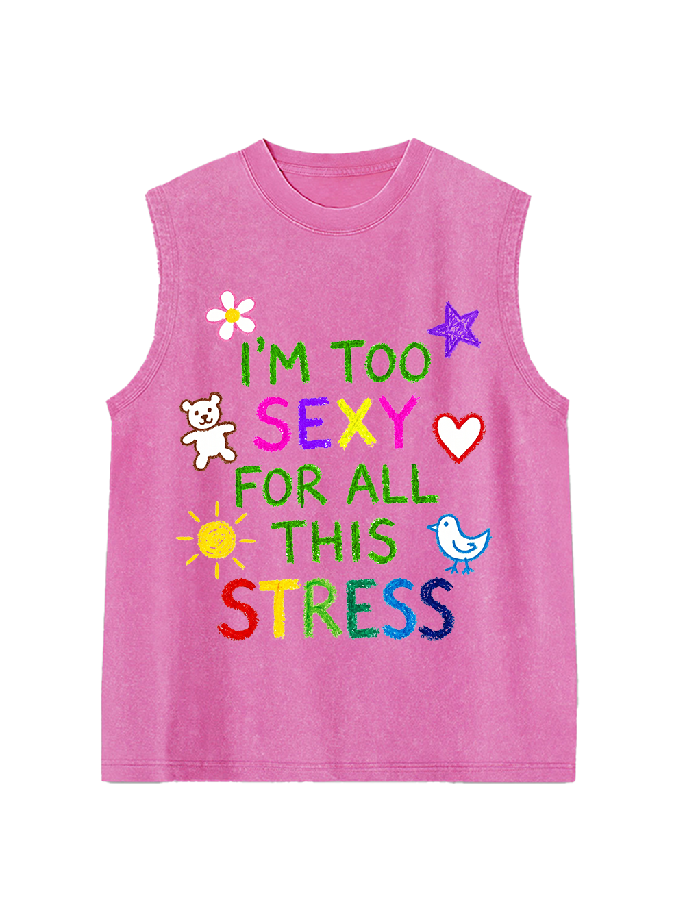 I'M TOO SEXY FOR ALL THIS STRESS WASHED TANK TOP