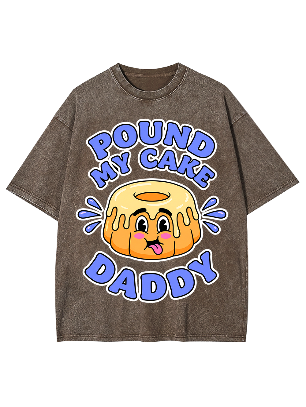 POUND MY CAKE DADDY WASHED TSHIRT