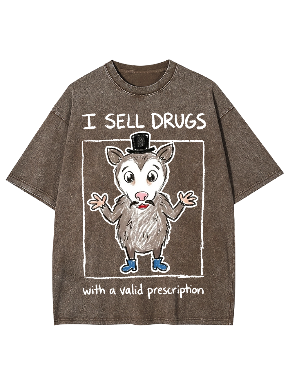 I SELL DRUGS WITH A VALID PRESCRIPTION WASHED TSHIRT