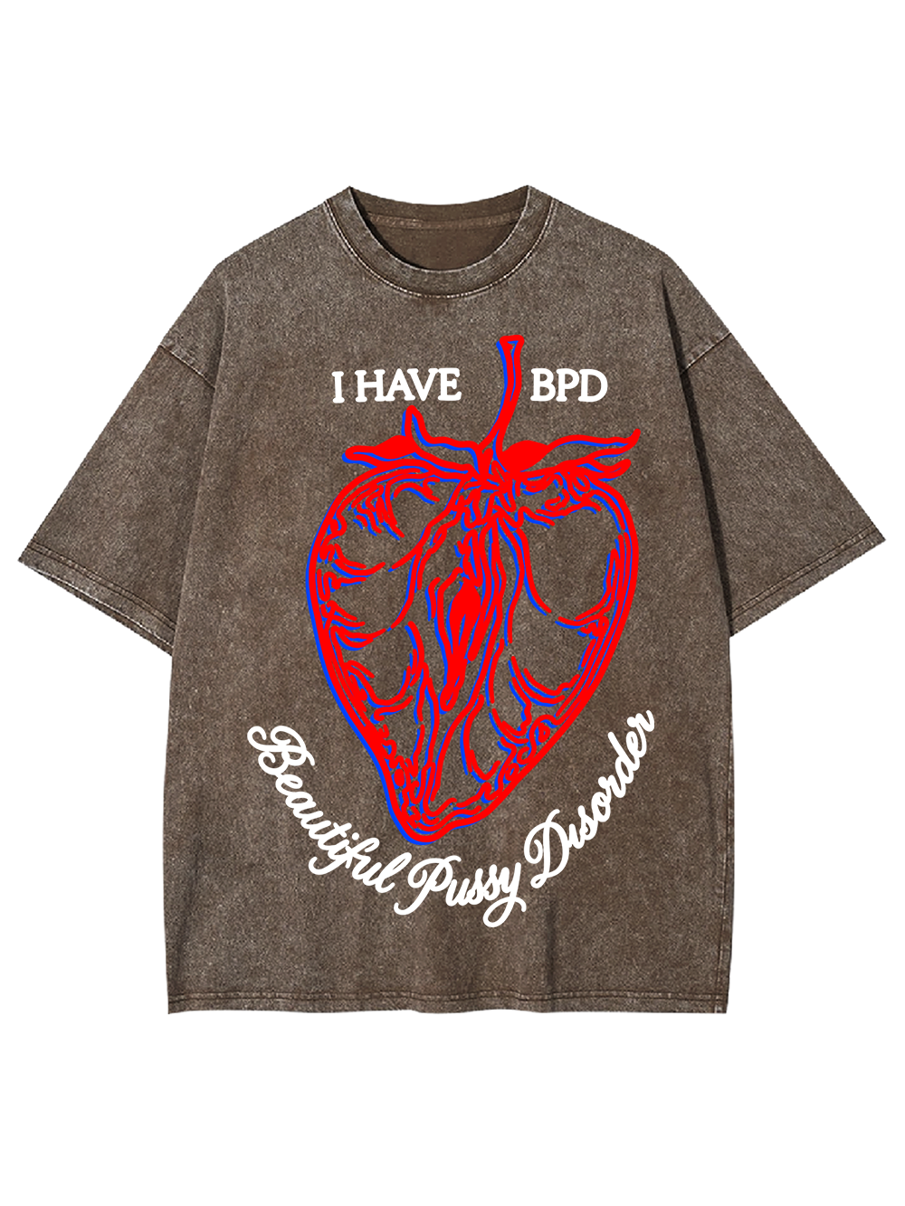I HAVE BPD AAA WASHED TSHIRT