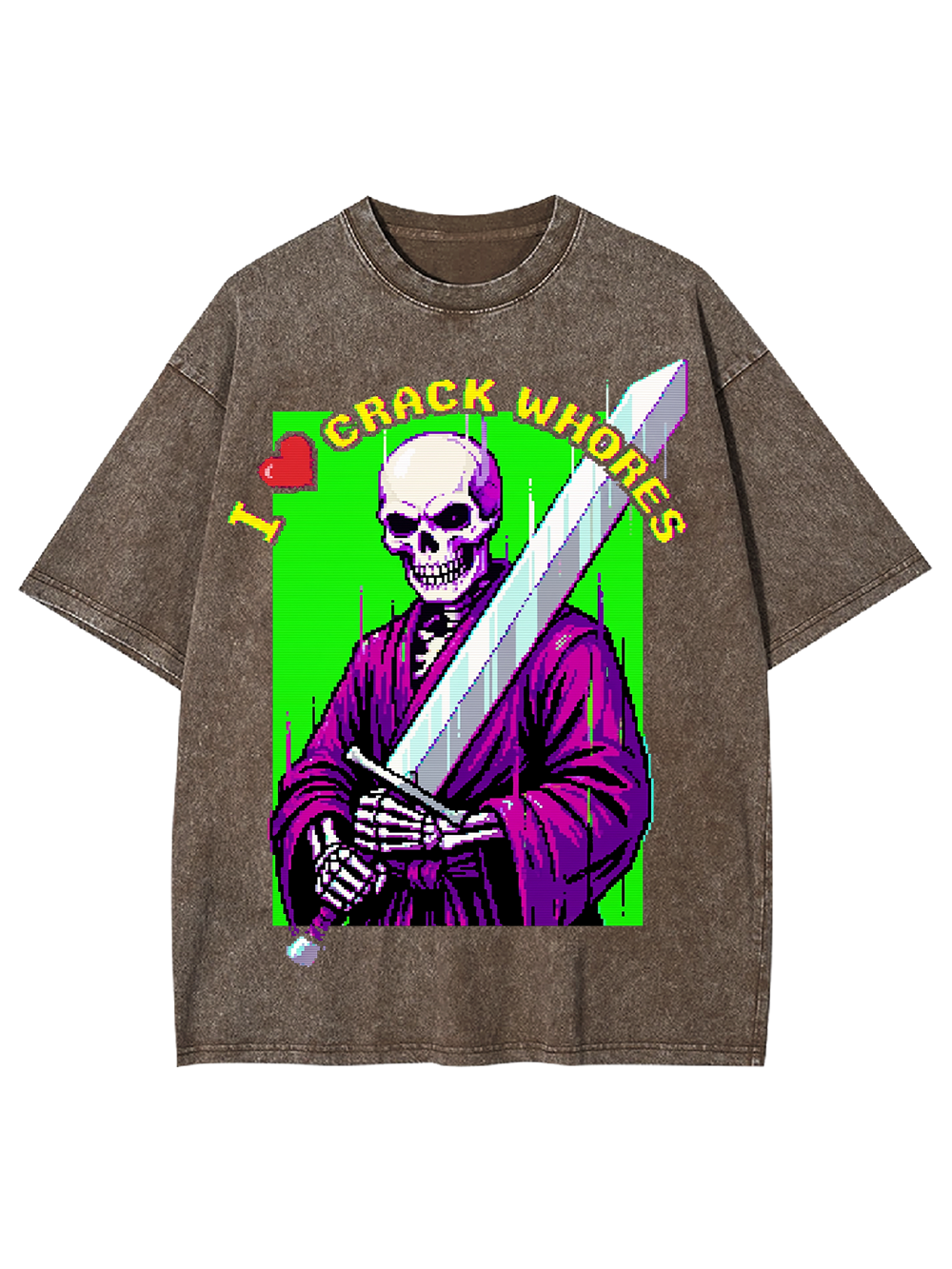 I LOVE CRACK WHORES AAA WASHED TSHIRT