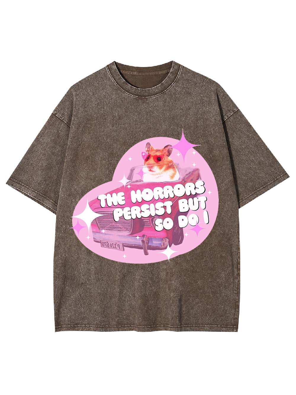 The Horrors Persist But So Do I Washed Tshirt