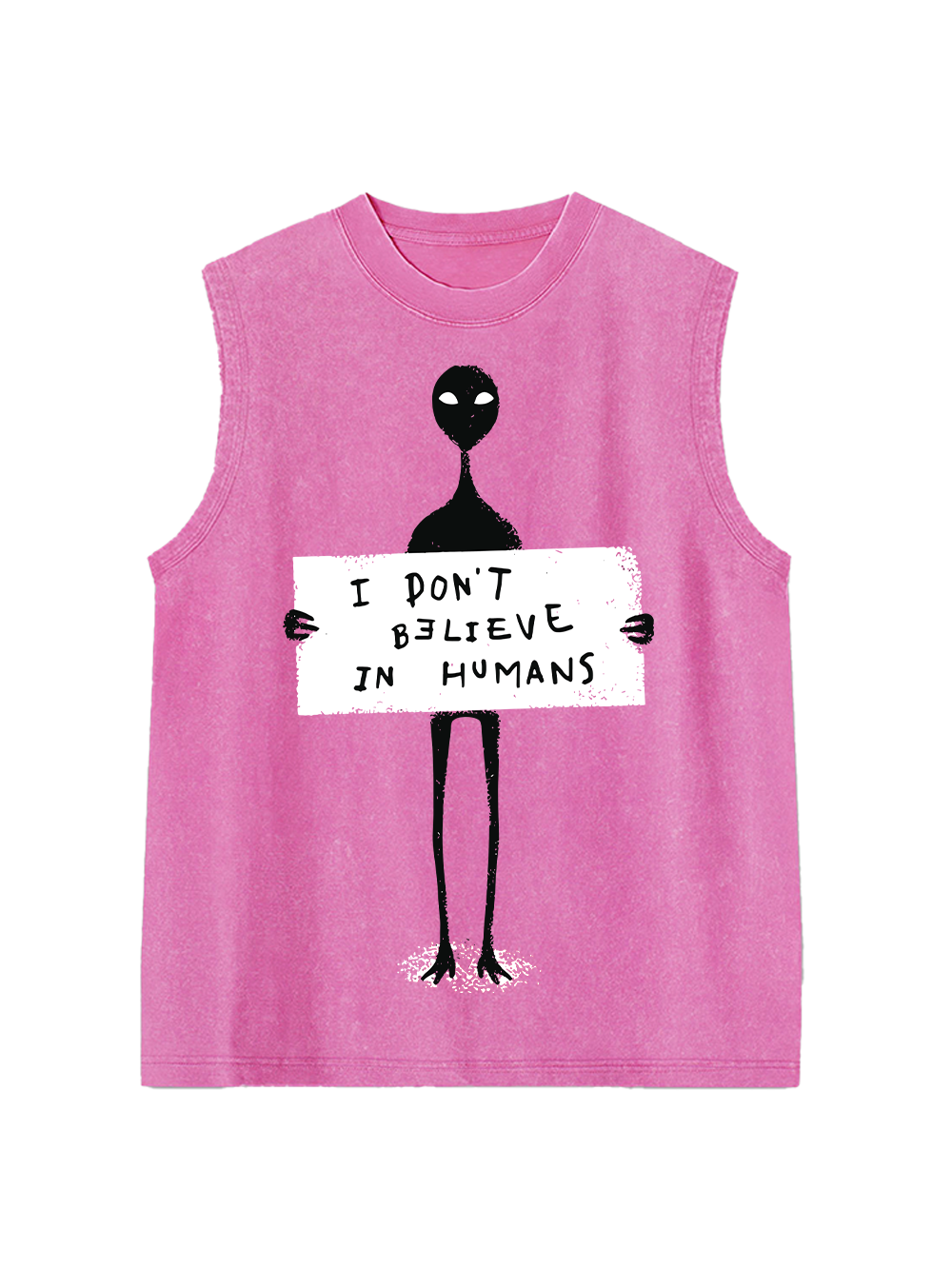 I DON'T BELIEVE IN HUMANS AAA WASHED TANK