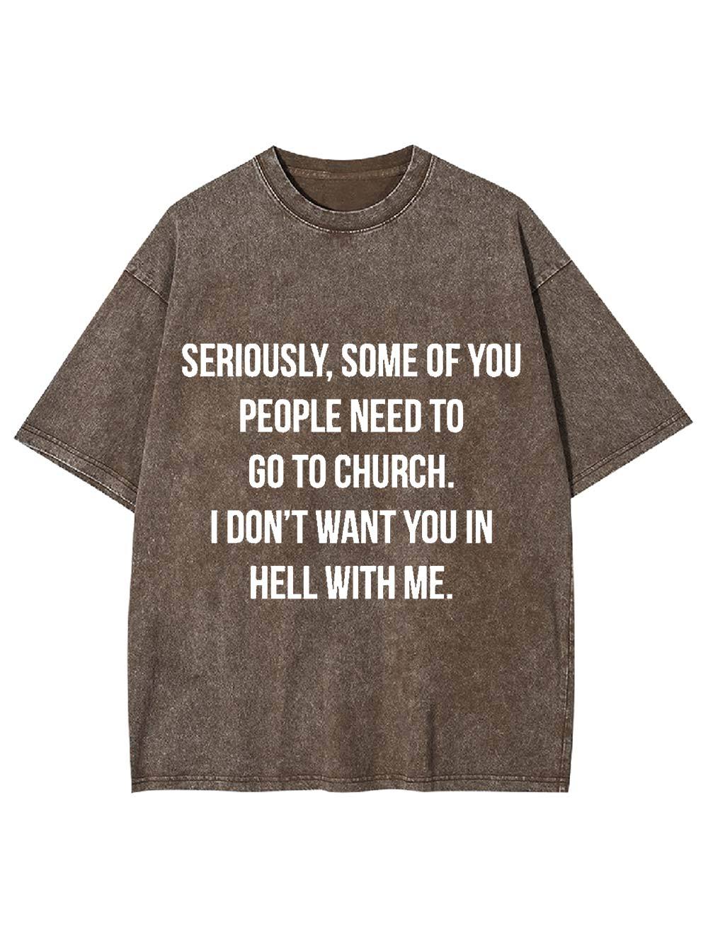 Go to Church, Stay Out of Hell Washed Tshirt
