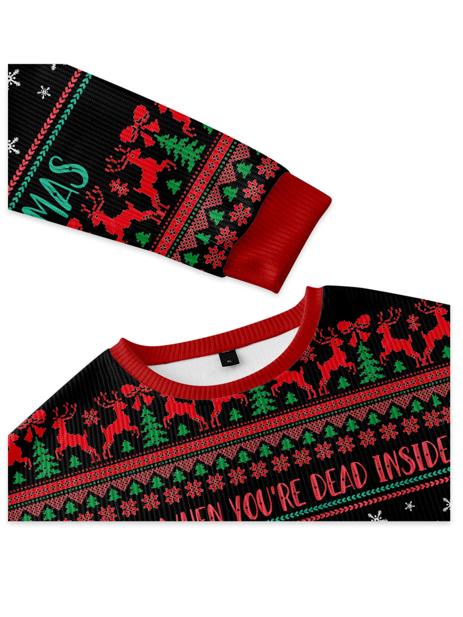 WHEN YOU'RE DEAD INSIDE BUT IT'S CHRISTMAS UGLY CHRISTMAS SWEATSHIRT