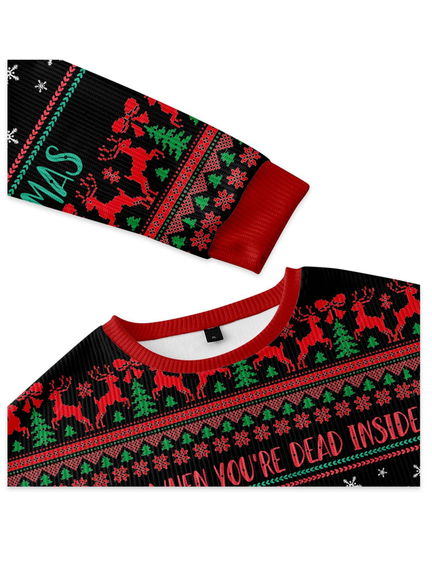 WHEN YOU'RE DEAD INSIDE BUT IT'S CHRISTMAS UGLY CHRISTMAS SWEATSHIRT