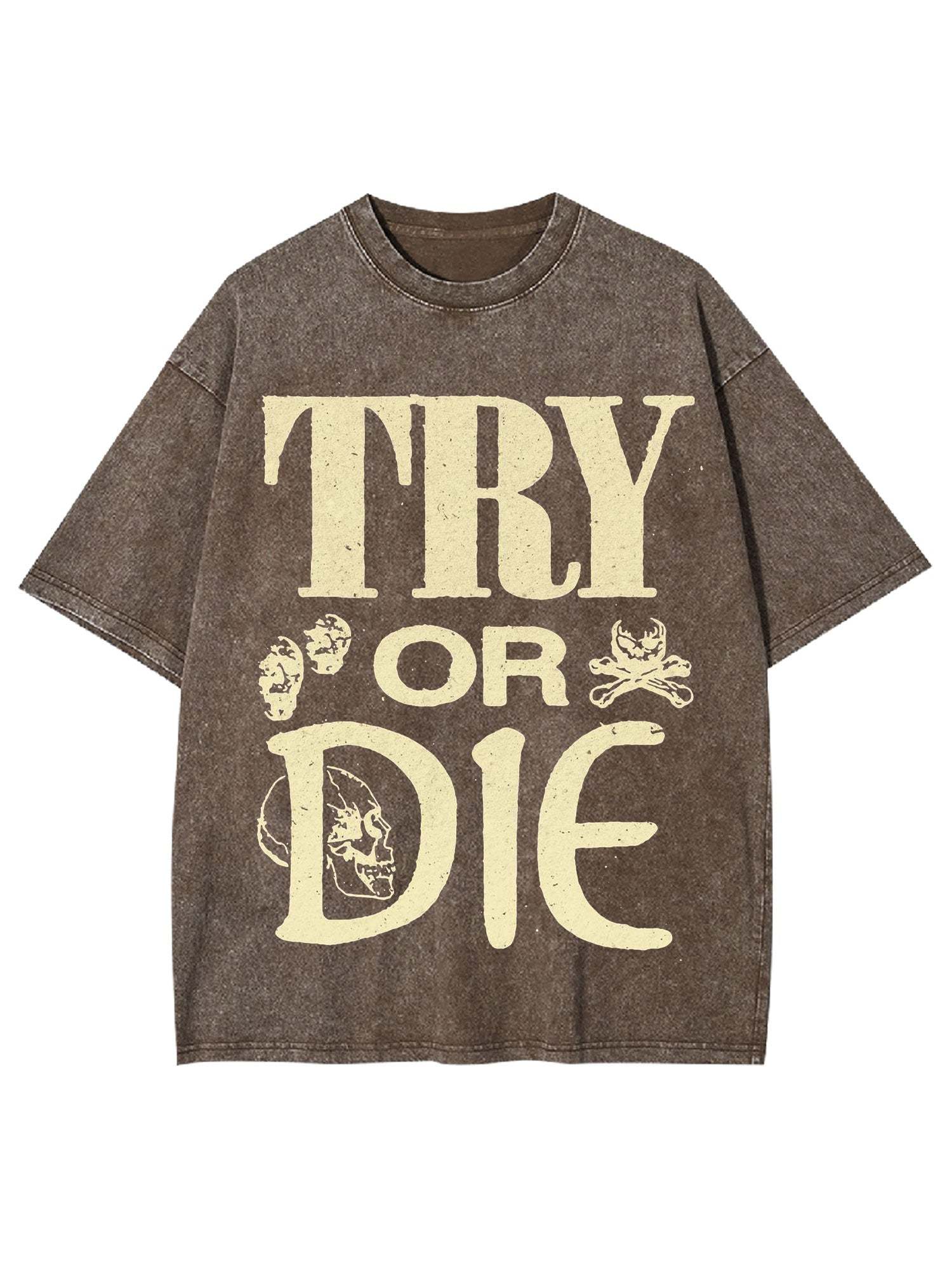 Try Or Die Washed Tshirt-ClassyOutlaw Sale
