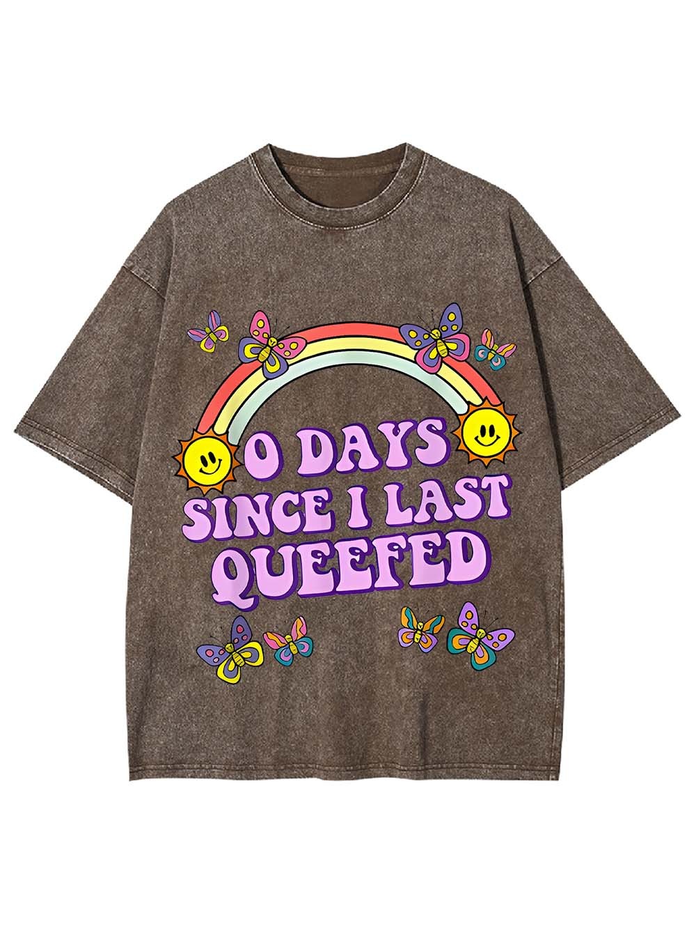 0 Days Since I Last Queefed Washed Tshirt