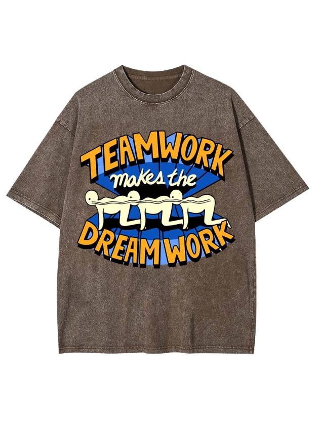 Teamwork Makes the Dream Work Washed Tshirt