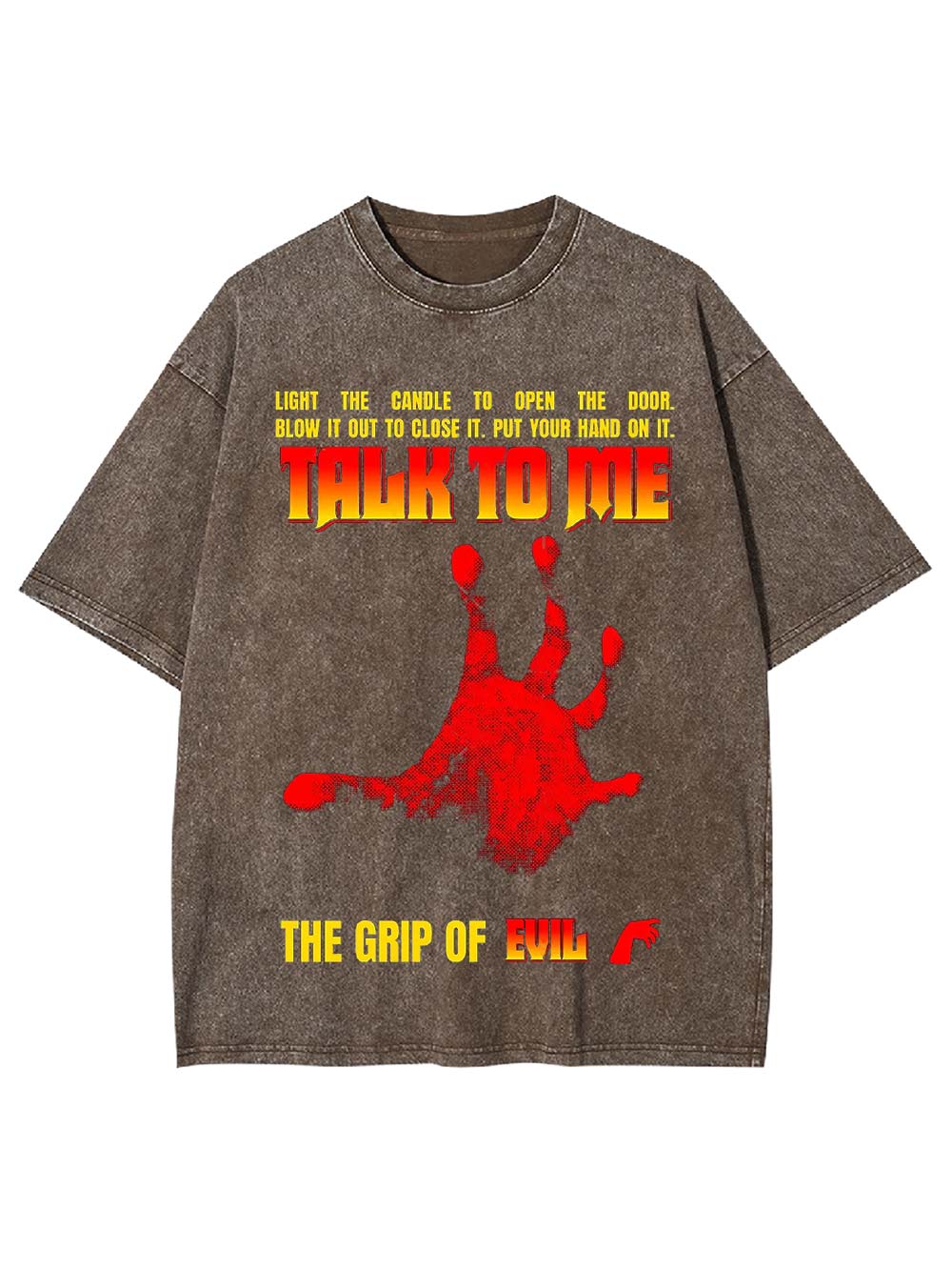 Talk to Me: The Grip of Evil Washed Tshirt
