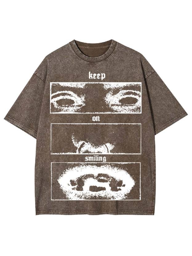 Kepp On Smiling Washed Tshirt