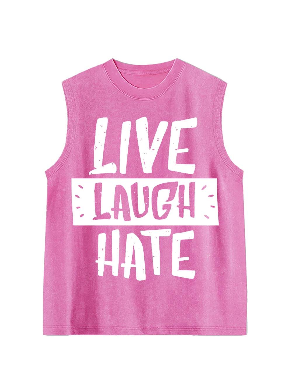 Live Laugh Hate Washed Tank Top