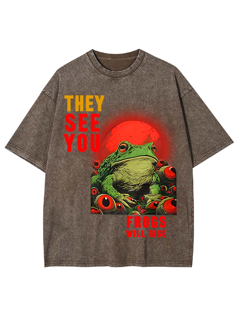 They See You: Frogs Will Rise Washed Tshirt