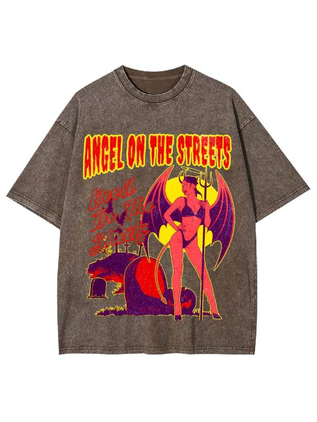 Angel on the Streets, Devil in the Sheets Washed Tshirt