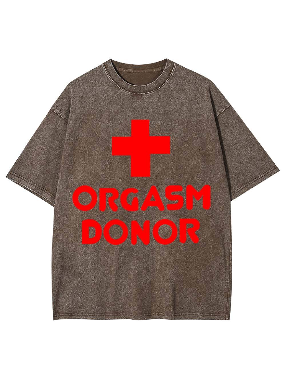 Orgasm Donor Washed Tshirt