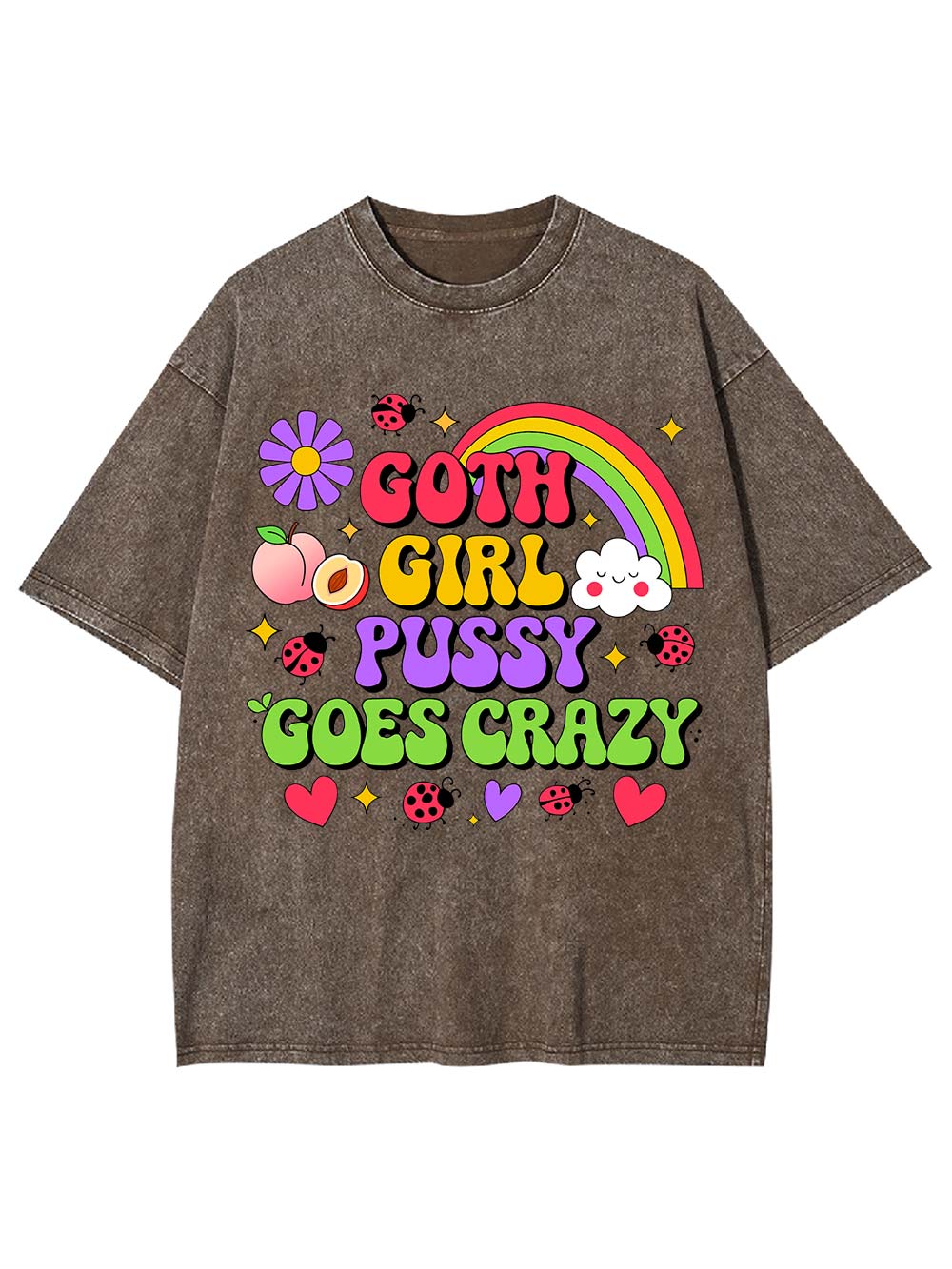 Goth Girl Pussy Goes Crazy Washed Tshirt