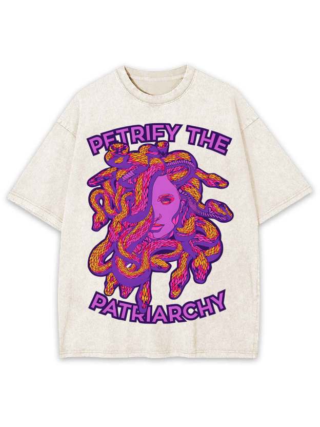 PETRIFY THE PATRIARCHY WASHED TSHIRT