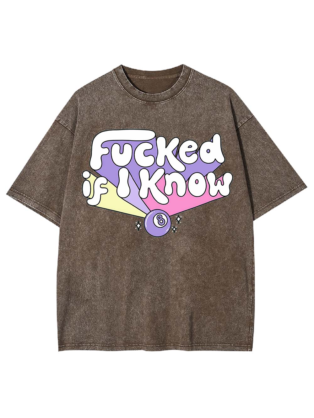 F***ed If I Know Washed Tshirt