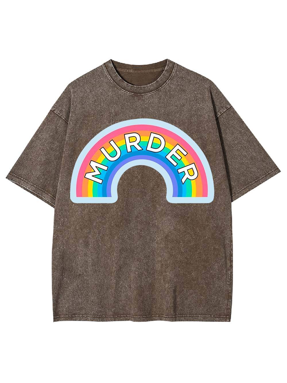 Murder Rainbow Washed Tshirt