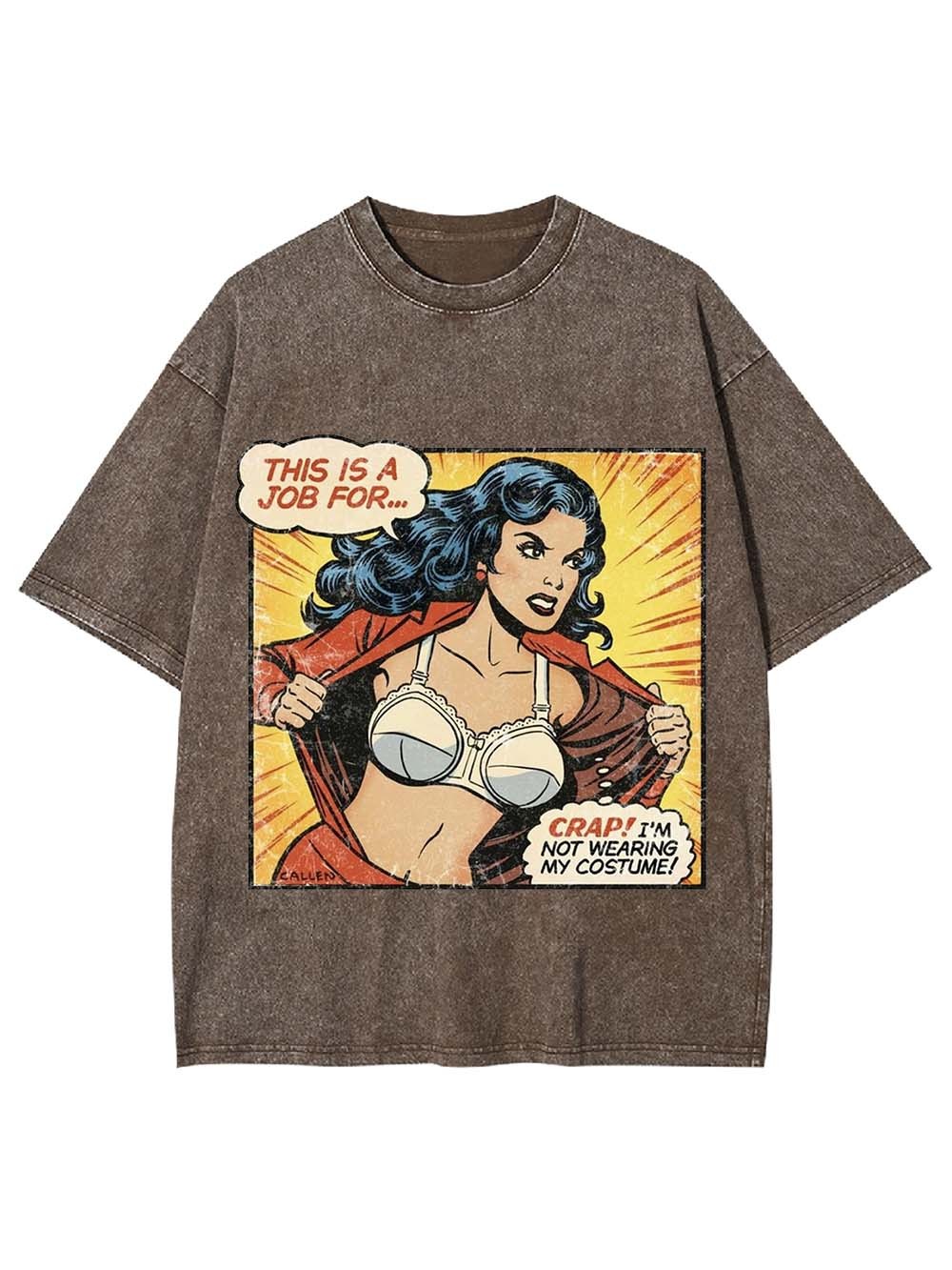 Crap! I’m not wearing my costume Washed Tshirt