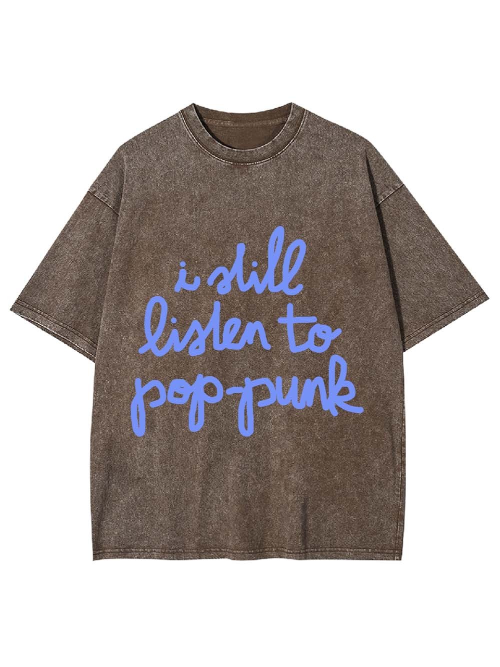 I Still Listen to Pop-Punk Washed Tshirt
