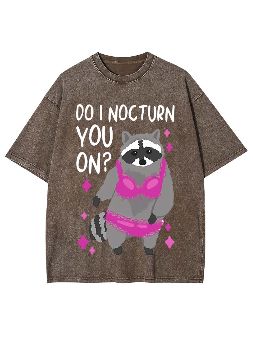 Do I Nocturn You On? Washed Tshirt
