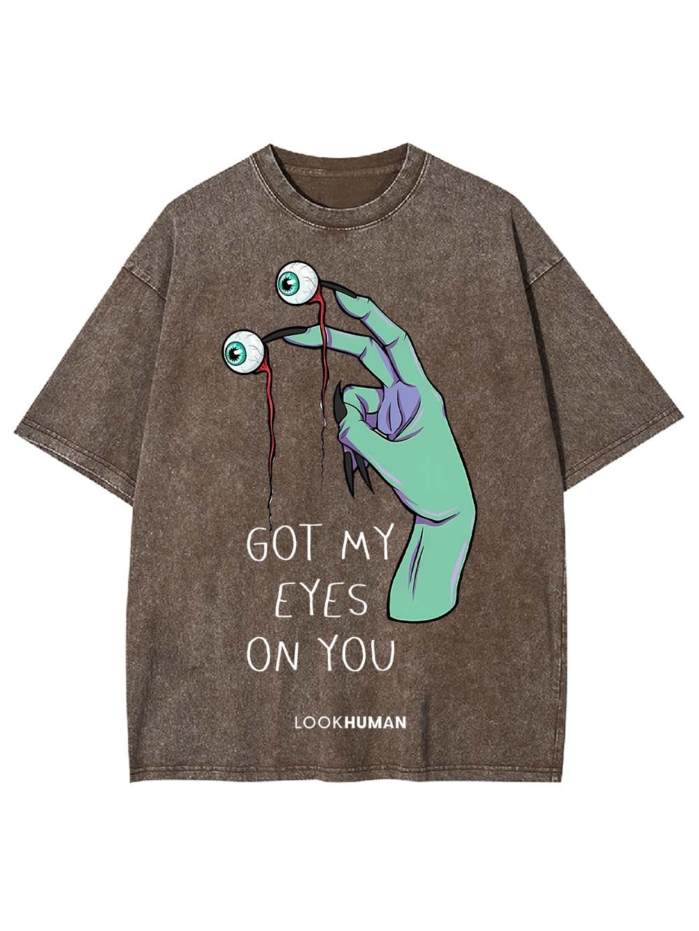 GOT MY EYES ON YOU WASHED TSHIRT