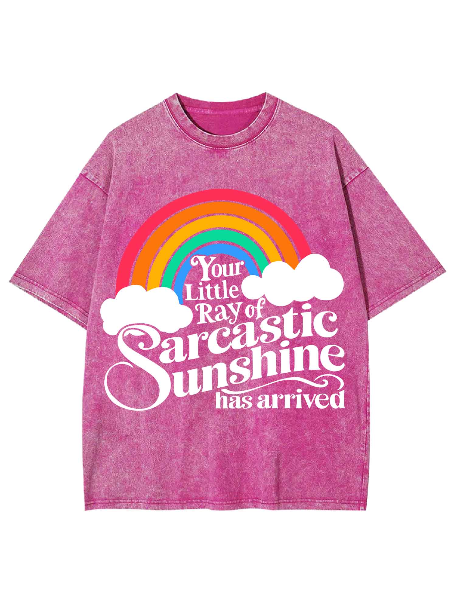 Your Little Ray Of Sarcastic Sunshine Has Arrived Washed Tshirt