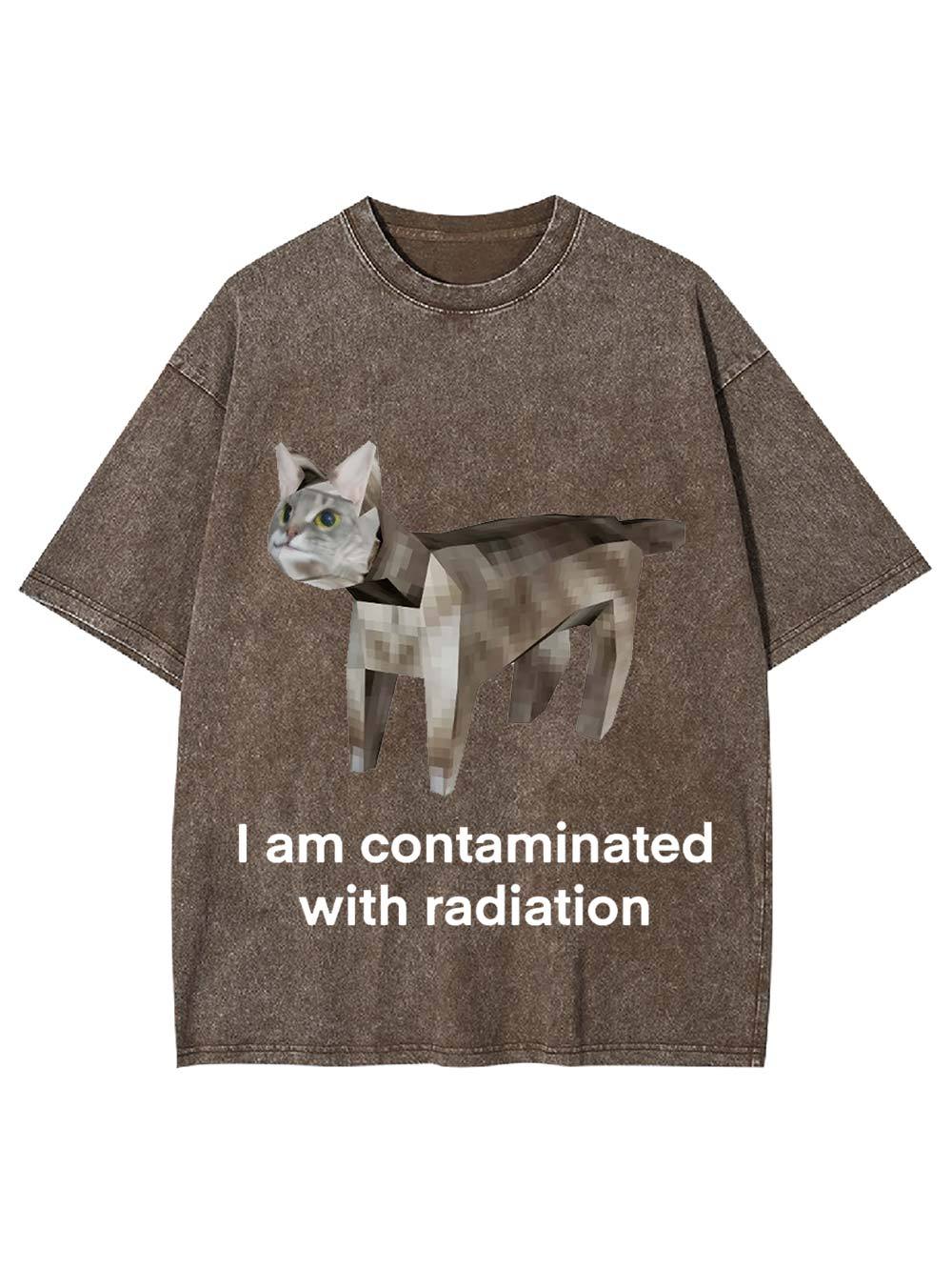 I Am Contaminated With Radiation Washed Tshirt