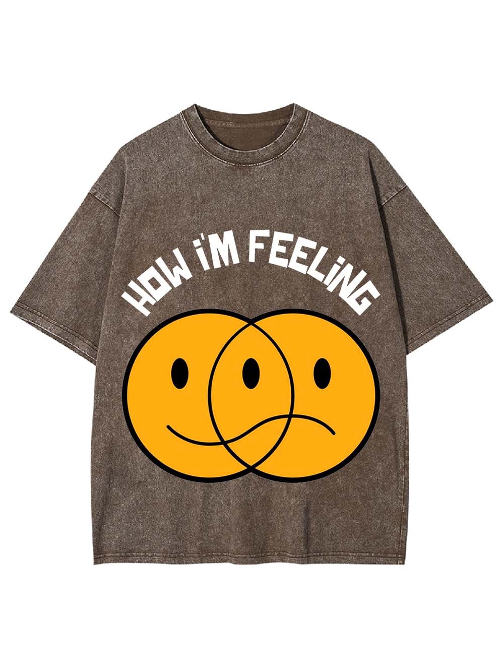How I'm Feeling Washed Tshirt