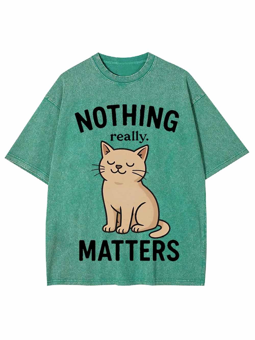 Nothing Matters Washed Tshirt
