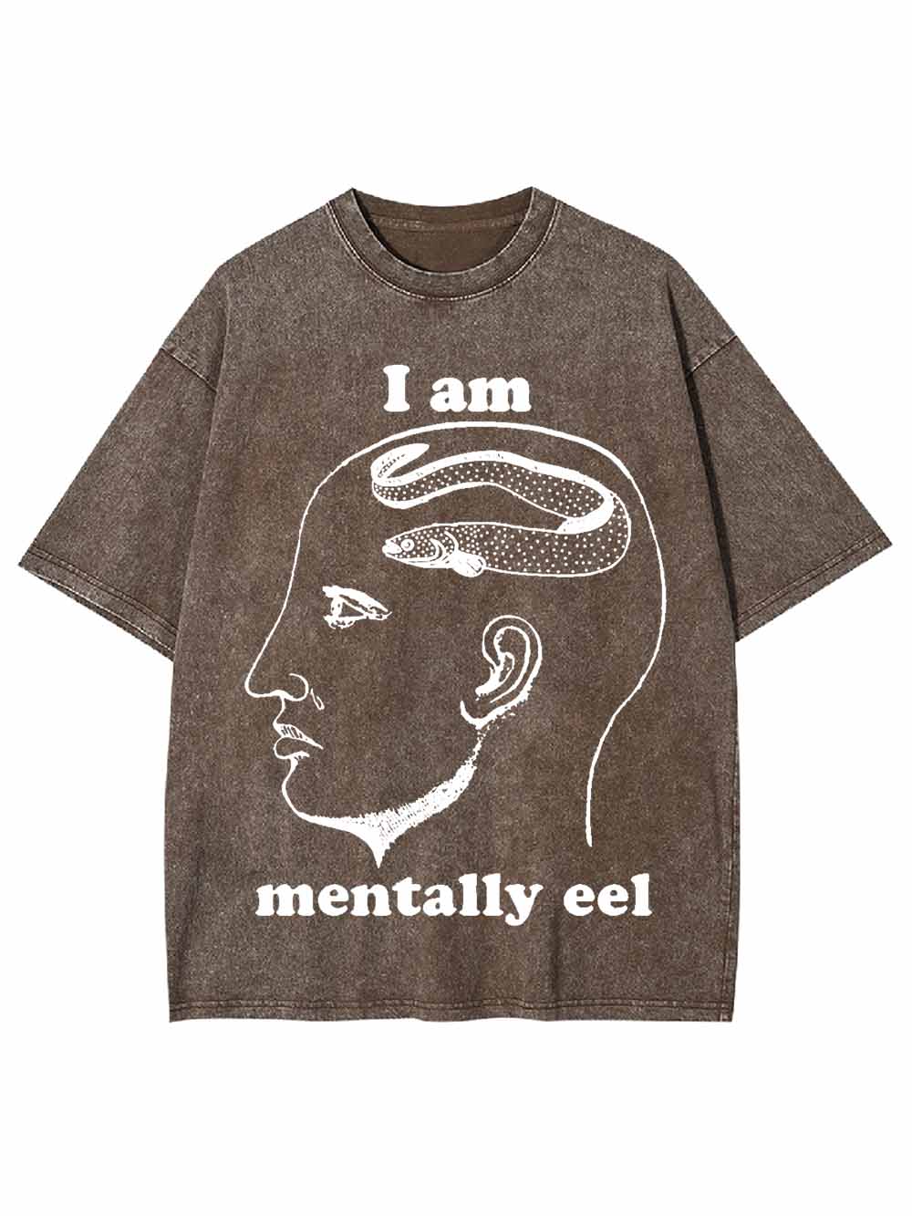 I AM MENTALLY  EEL WASHED TSHIRT