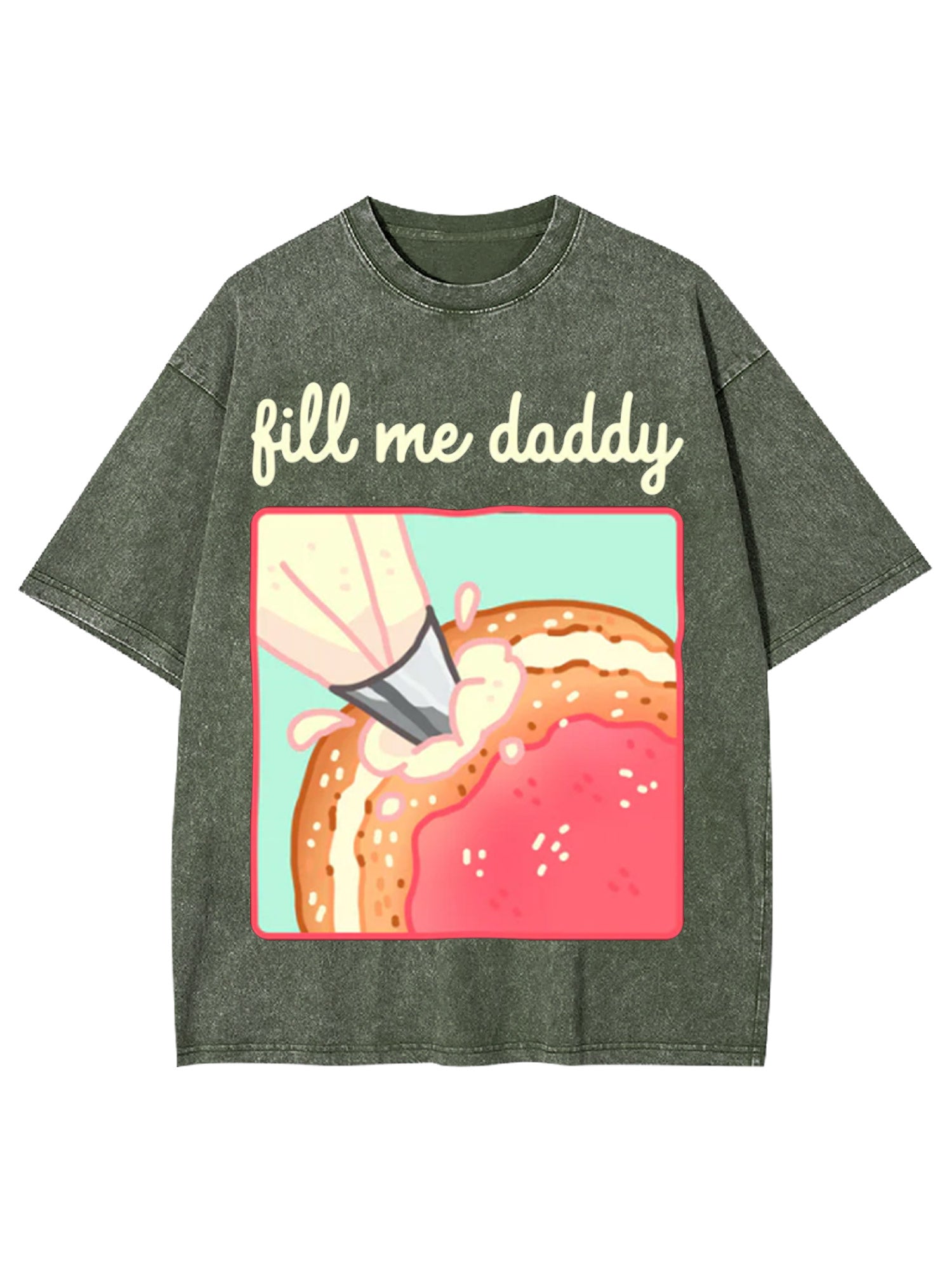 Fill Me Daddy Washed Tshirt