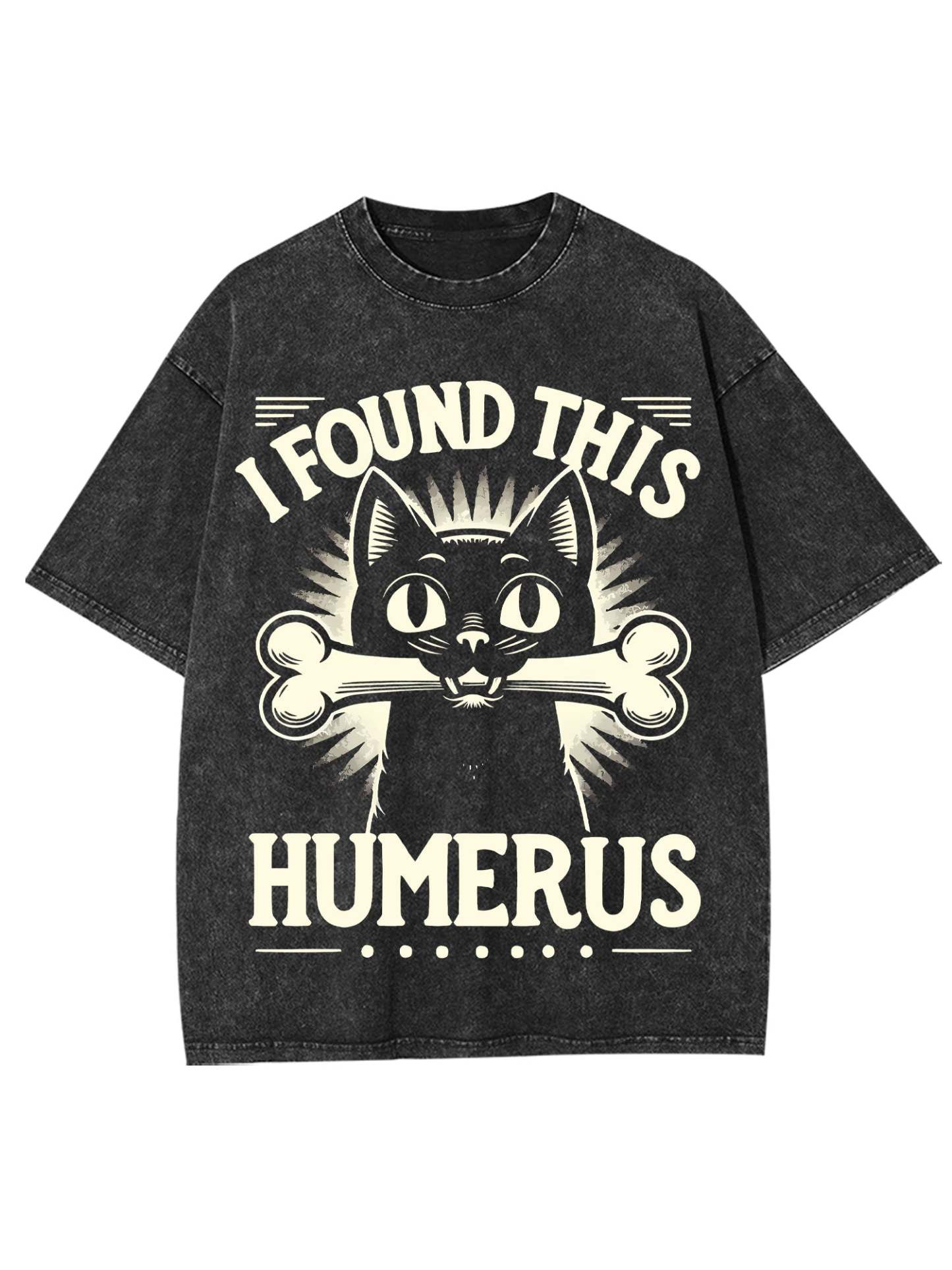 I Found This Humerus Washed Tshirt
